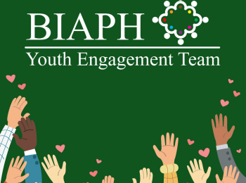 Logo of BIAPH's Youth Engagement Team. BIAPH on top of horizontal line. Under the horizontal line it reads Youth Engagement Team. Beside BIAPH there is a 8 pronged flower created by silhouettes of what is supposed to represent a person. Each person represents a volunteer and has a different coloured circle on each body.